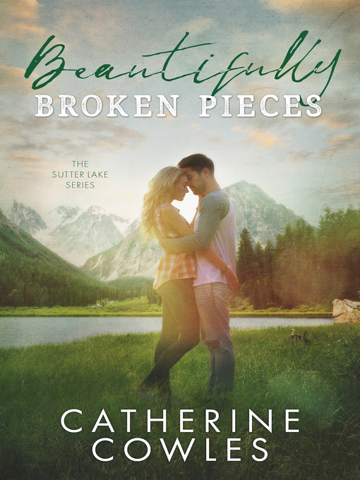 Title details for Beautifully Broken Pieces by Catherine Cowles - Available